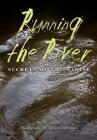 Running the River: Secrets of the Sabine 1623490375 Book Cover