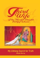 Third Wife of the Muslim Shaykh Frithjof Schuon 1912356570 Book Cover