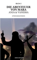 Die Abenteuer von Mara, Anja und Vanessa: Afrin/ Kanada/ Venedig 3757887484 Book Cover