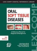Lexi-Comp's Oral Soft Tissue Diseases Manual 1591952867 Book Cover