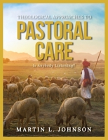 Theological Approaches to Pastoral Care: Is Anybody Listening? 1957009624 Book Cover