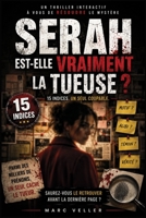 Serah est-elle vraiment la tueuse ?: 15 indices. Un seul coupable. Parmi des milliers de prénoms, un seul cache le tueur. Saurez-vous le retrouver avant la dernière page ? (French Edition) B0H7SFZ4WS Book Cover