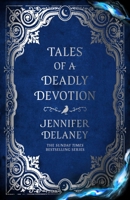 Tales of a Deadly Devotion: A Novel (The Tales Trilogy) B0G4M5ZDBL Book Cover