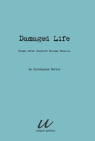 Damaged Life: poems after Adorno’s Minima Moralia 8293659254 Book Cover