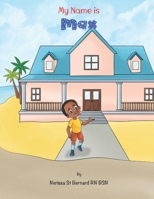 My Name Is Max: The Adventures of an Island Boy B09FCHQG3Z Book Cover