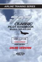 737-345 Classic Pilot Handbook: Simulator and Checkride Procedures 1532751273 Book Cover