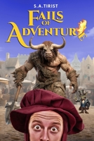 Fails of Adventure: Book One of a Series of Fails B0DCN91HRW Book Cover