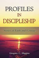 Profiles in Discipleship: Stories of Faith and Courage 0809147459 Book Cover