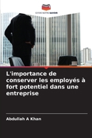 L'importance de conserver les employés à fort potentiel dans une entreprise (French Edition) 6208645263 Book Cover