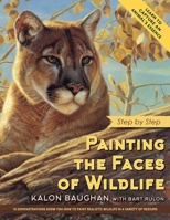 Painting the Faces of Wildlife: Step by Step 1635619289 Book Cover