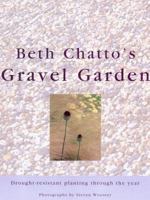 Beth Chatto's Gravel Garden 0711214255 Book Cover