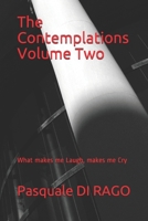 The Contemplations Volume Two: What makes me Laugh, makes me Cry B0875XQPT5 Book Cover
