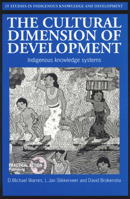 The Cultural Dimension of Development (IT Studies in Indigenous Knowledge and Development Series) 1853392510 Book Cover