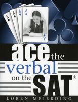 Ace the Verbal on the SAT 1578861985 Book Cover