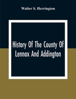 History of the county of Lennox and Addington 1015980821 Book Cover