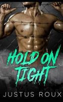 Hold On Tight (Master Series Book 37) 1729008801 Book Cover