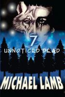 Seven Unnoticed Dead 1468173626 Book Cover