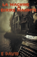 La machine à ecrire maudite B0C8SCF5S7 Book Cover