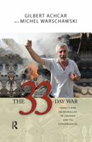The 33 Day War: Israel's War on Hezbollah in Lebanon and Its Consequences 1594514097 Book Cover