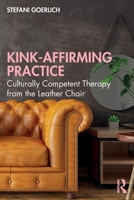 Kink-Affirming Practice 1032038764 Book Cover