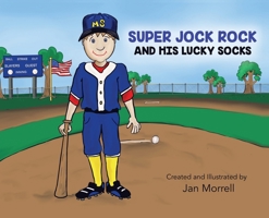 Super Jock Rock and His Lucky Socks 1662952031 Book Cover