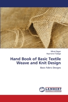 Hand Book of Basic Textile Weave and Knit Design 6203583480 Book Cover