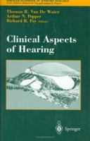 Clinical Aspects of Hearing (Springer Handbook of Auditory Research) 1461284864 Book Cover