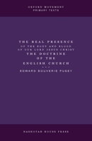 The Real Presence the Doctrine of the English Church B0DPRDJMMX Book Cover