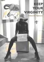 Keep Your Virginity 1782226745 Book Cover
