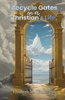 Lifecycle Gates in a Christian's Life: Nehemiah 3-Gates In A Christian's Life B0F6RFK2MN Book Cover