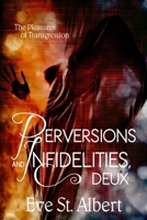 Perversions and Infidelities, Deux: the pleasures of transgression 1998453154 Book Cover