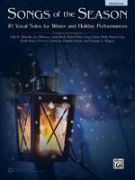 Songs of the Season: 10 Vocal Solos for Winter and Holiday Performances 1470626705 Book Cover