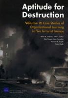 Aptitude for Destruction: Case Studies of Organizational Learning in Five Terrorist Groups 0833037676 Book Cover