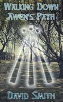 Walking Down Awen's Path: Working with Divine Inspiration 1613920458 Book Cover