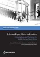 Rules on Paper, Rules in Practice: Enforcing Laws and Policies in the Middle East and North Africa 1464808864 Book Cover