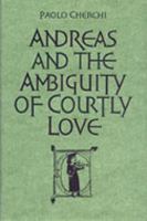 Andreas and the Ambiguity of Courtly Love (Toronto Italian Studies) 0802005772 Book Cover
