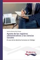 Aporte de los registros administrativos a las ciencias sociales 6202431733 Book Cover