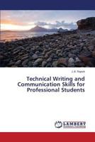 Technical Writing and Communication Skills for Professional Students 365952185X Book Cover