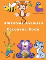 Awesome Animals Coloring Book: Animals Coloring book For Kids ¦ 100 Pages B08R98R5ZB Book Cover