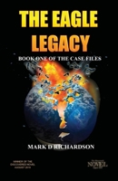 The Eagle Legacy: BOOK ONE OF THE CASE FILES 1798484846 Book Cover