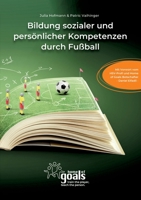 Bildung sozialer und persönlicher Kompetenzen durch Fußball (German Edition) 3384407989 Book Cover