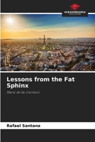 Lessons from the Fat Sphinx 6209104029 Book Cover