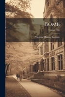 Bomb; Volume 1896 1022247190 Book Cover
