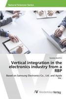 Vertical Integration in the Electronics Industry from a RBP 363987773X Book Cover