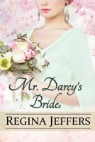 Mr. Darcy's Brides 1974028321 Book Cover