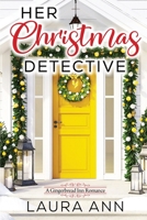 Her Christmas Detective 1956176152 Book Cover