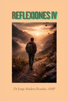 MOTZAIA UNIVERSAL. UNIDOS POR UN MUNDO DE PAZ. UN LEGADO A LA HUMANIDAD: REFLEXIONES IV (Spanish Edition) B0FN88YN4S Book Cover