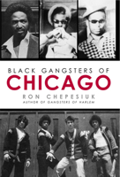 Black Gangsters of Chicago 1569805059 Book Cover