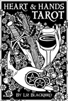 Heart & Hands Tarot 1646710517 Book Cover