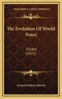 The Evolution Of World Peace: Essays 1287343392 Book Cover